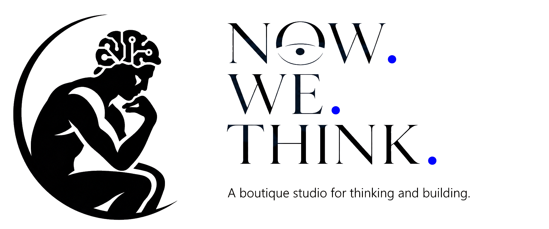 Now We Think Studio. A boutique studio for thinking and building.